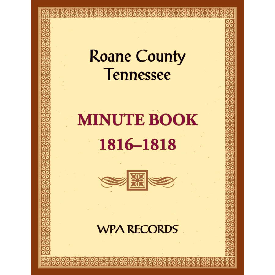 Roane County, Tennessee Court Minute Book, 1816-1818