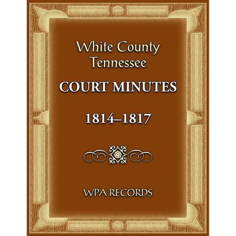 White County, Tennessee Court Minutes, 1814-1817