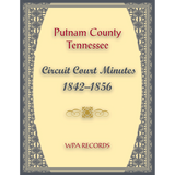 Putnam County, Tennessee Circuit Court Minutes, 1842-1856
