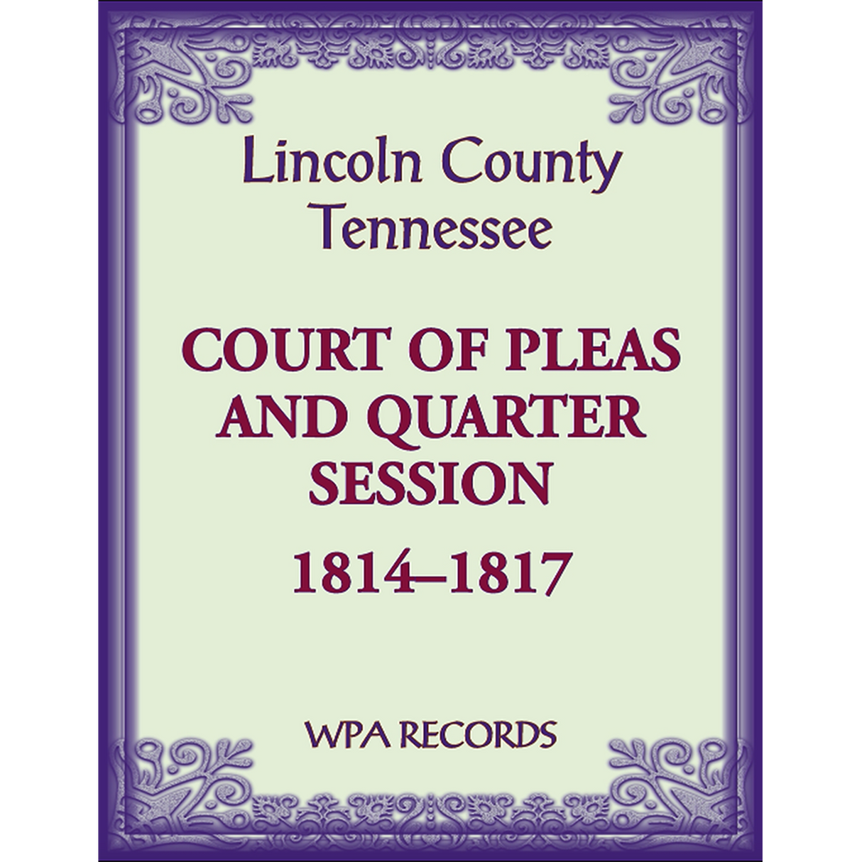 Lincoln County, Tennessee Court of Pleas and Quarter Session, 1814-1817