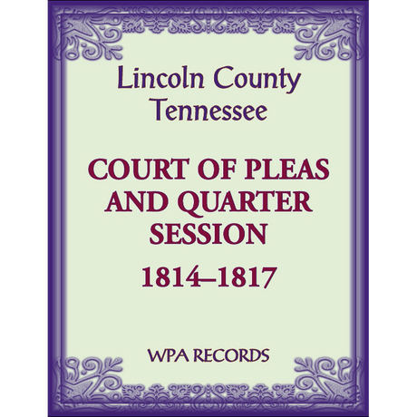 Lincoln County, Tennessee Court of Pleas and Quarter Session, 1814-1817