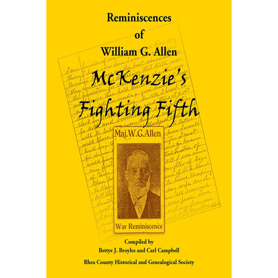 Reminiscences of William G. Allen: McKenzie's Fighting Fifth