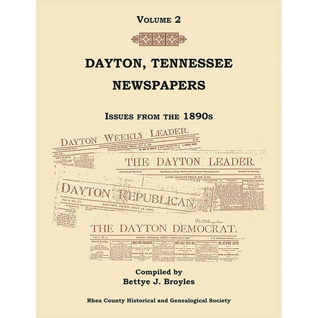Dayton, Tennessee Newspapers, Volume 2: Issues from the 1890s