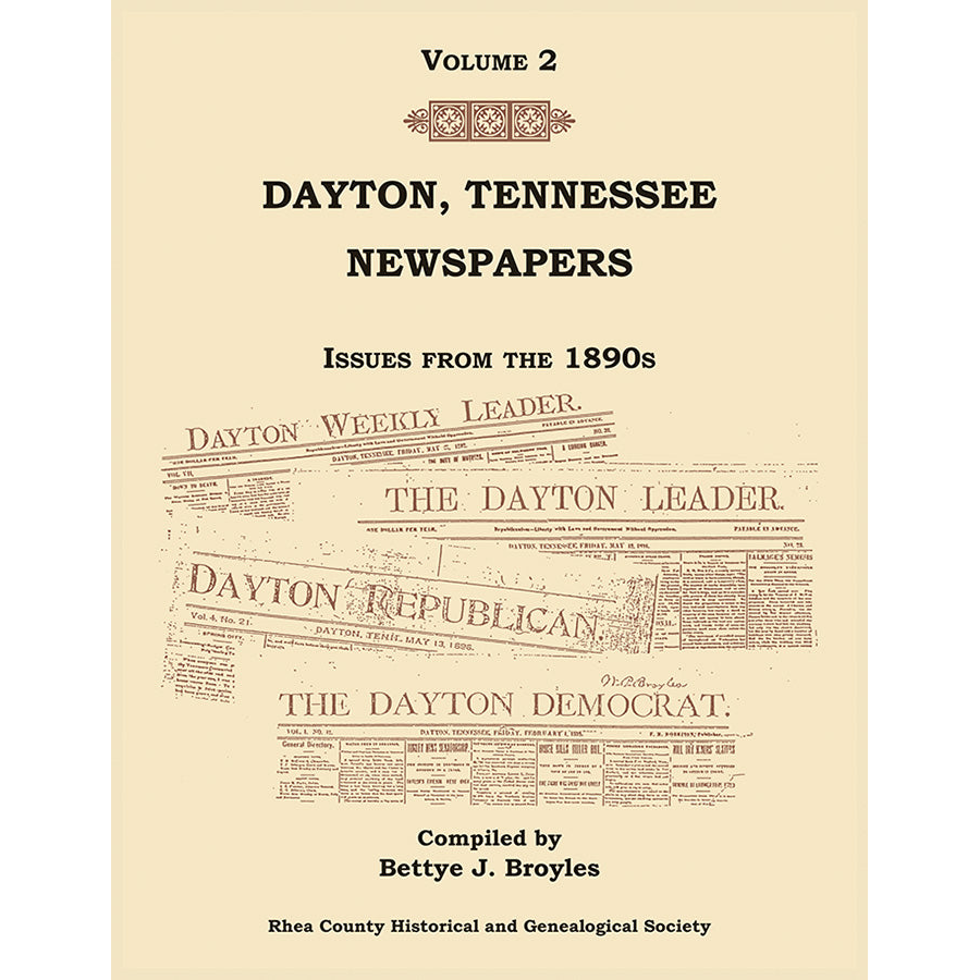 Dayton, Tennessee Newspapers, Volume 2: Issues from the 1890s