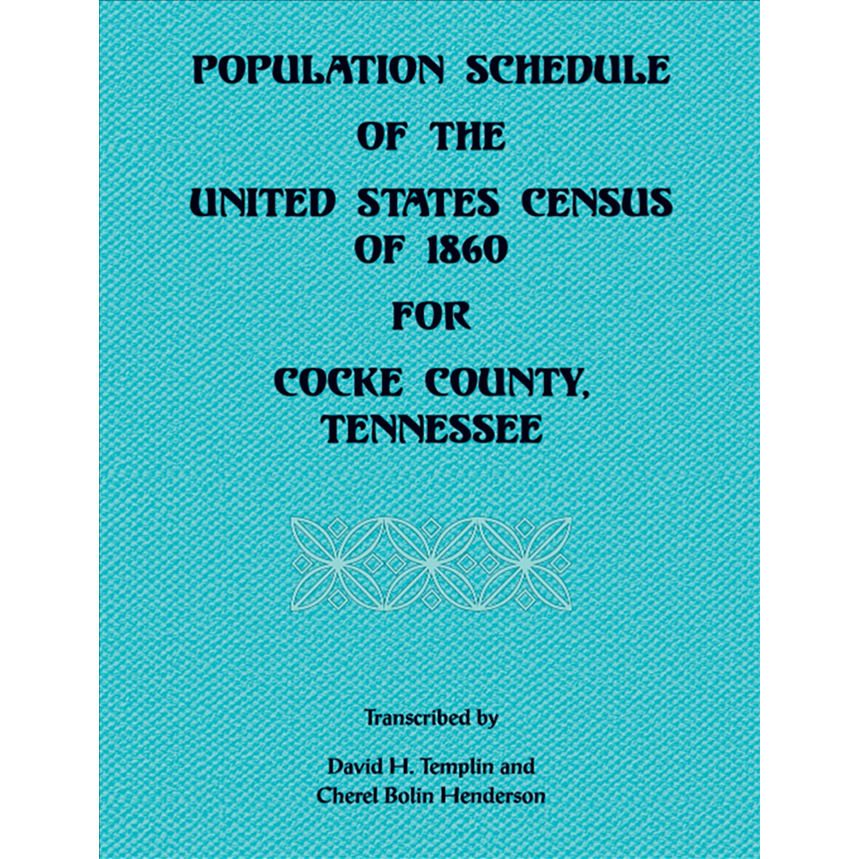 Population Schedule of the United States Census of 1860 for Cocke County, Tennessee