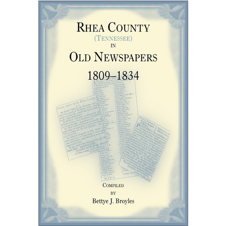 Rhea County [Tennessee] In Old Newspapers 1809-1834