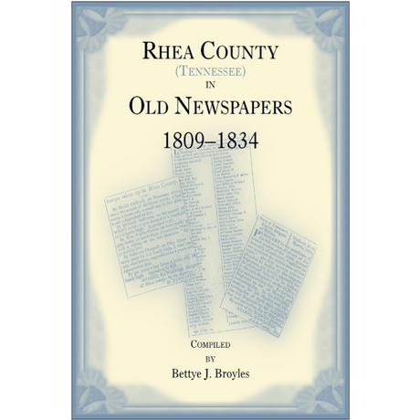 Rhea County [Tennessee] In Old Newspapers 1809-1834
