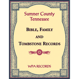 Sumner County, Tennessee Bible, Family and Tombstone Records