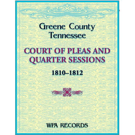 Greene County, Tennessee Court of Pleas and Quarter Sessions, 1810-1812