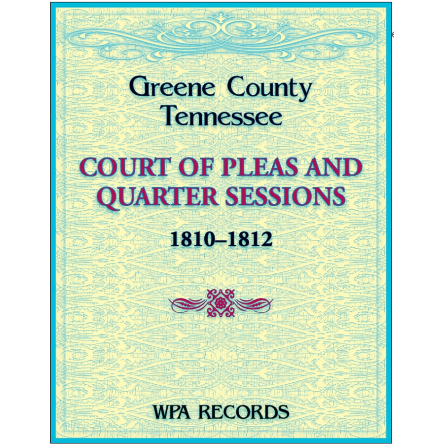 Greene County, Tennessee Court of Pleas and Quarter Sessions, 1810-1812