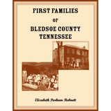 First Families of Bledsoe County, Tennessee