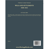 Anderson County, Tennessee Wills and Settlements, 1830-1842 back cover