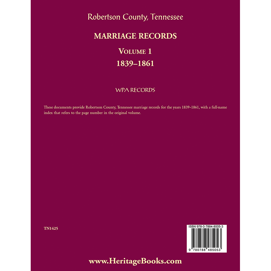 back cover of Robertson County, Tennessee Marriage Records, Volume 1, 1839-1861