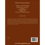 Benton County, Tennessee Various Court Records: Administration, Guardian, Trustee’s, Probate of Deeds, Wills and Scholastic Population Records back cover