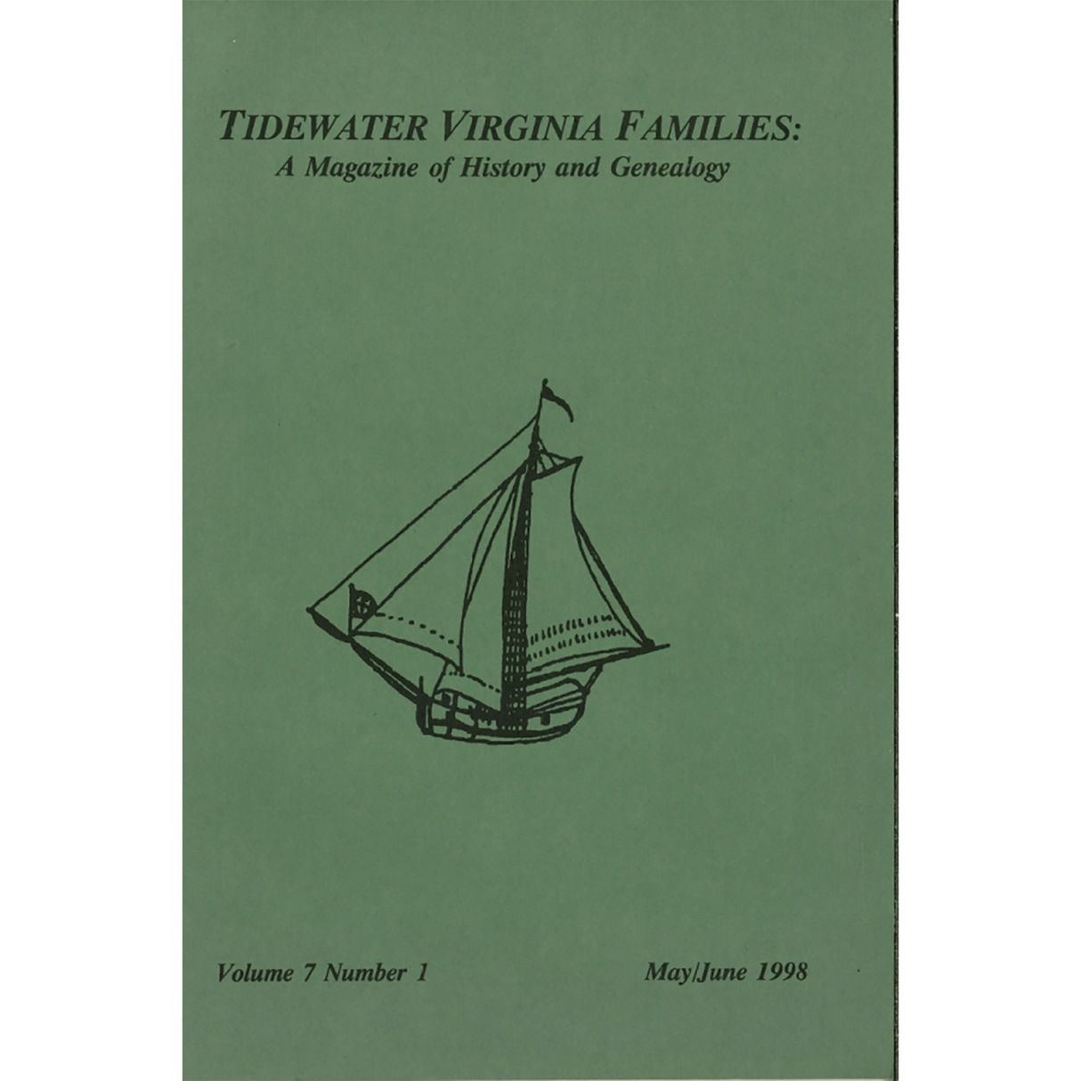 Tidewater Virginia Families: A Magazine of History and Genealogy, Volume 7, Number 1, May 1998-June 1998