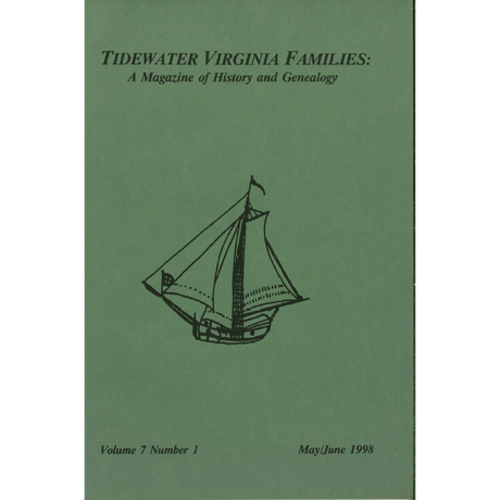 Tidewater Virginia Families: A Magazine of History and Genealogy, Volume 7, Number 1, May 1998-June 1998