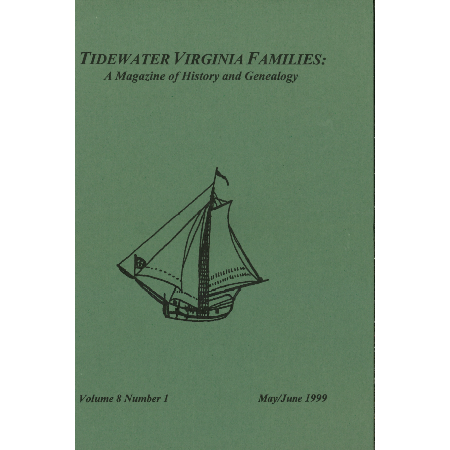 Tidewater Virginia Families: A Magazine of History and Genealogy, Volume 8, Number 1, May 1999-June 1999