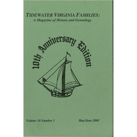 Tidewater Virginia Families: A Magazine of History and Genealogy, Volume 10, Number 1, May 2001-June 2001