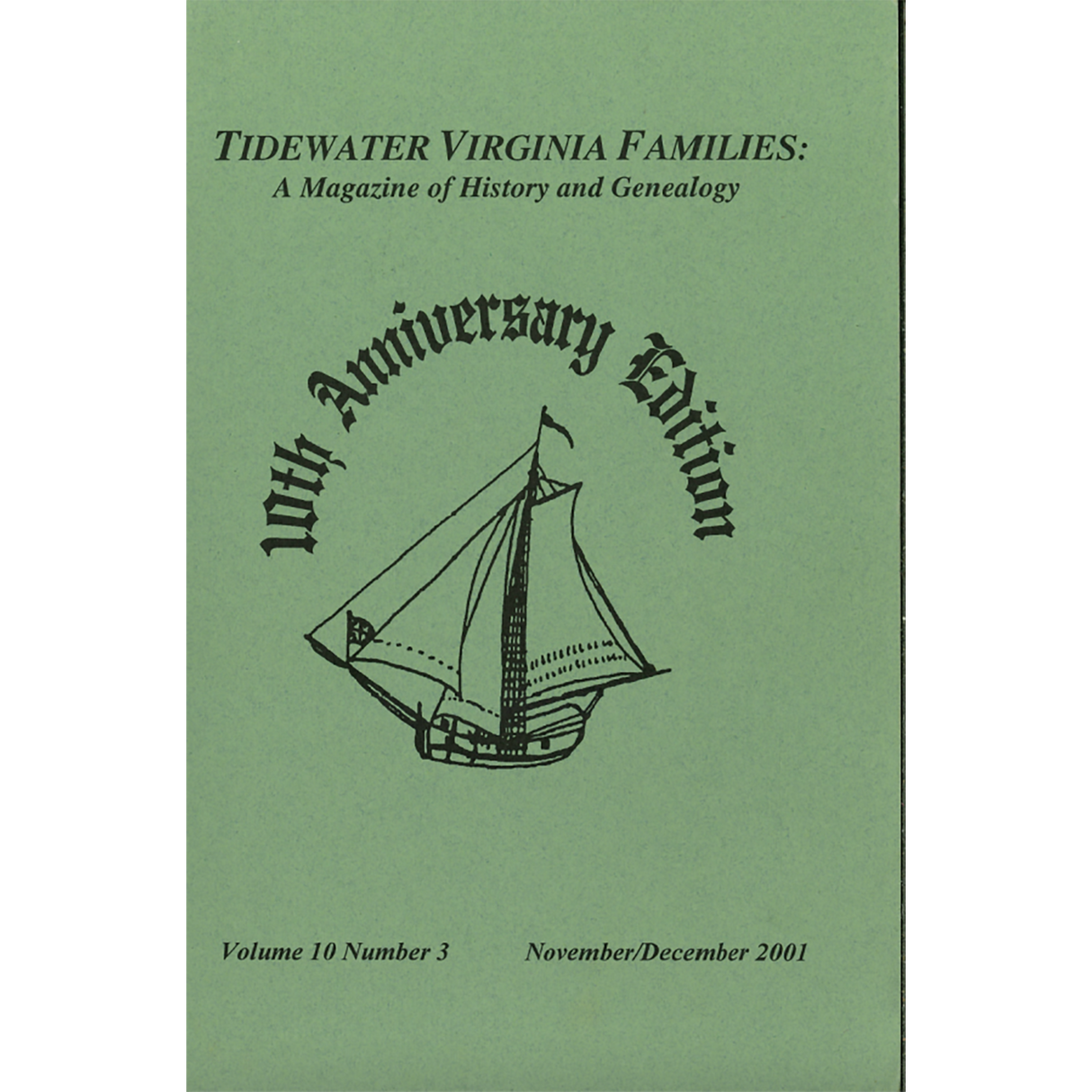 Tidewater Virginia Families: A Magazine of History and Genealogy, Volume 10, Number 3, November 2001-December 2001