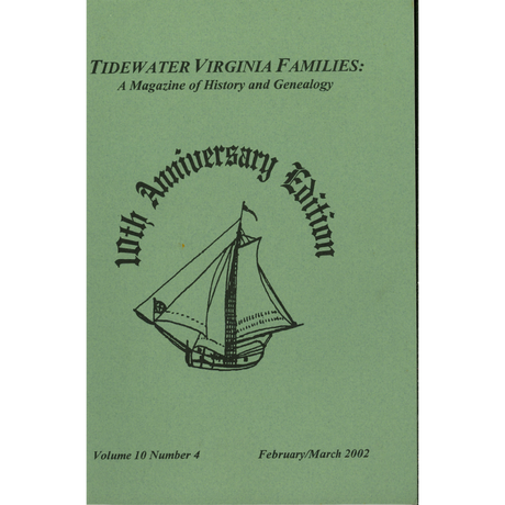 Tidewater Virginia Families: A Magazine of History and Genealogy, Volume 10, Number 4, February 2002-March 2002