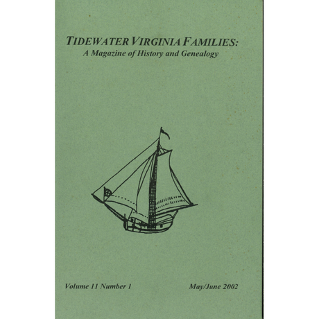 Tidewater Virginia Families: A Magazine of History and Genealogy, Volume 11, Number 1, May 2002-June 2002