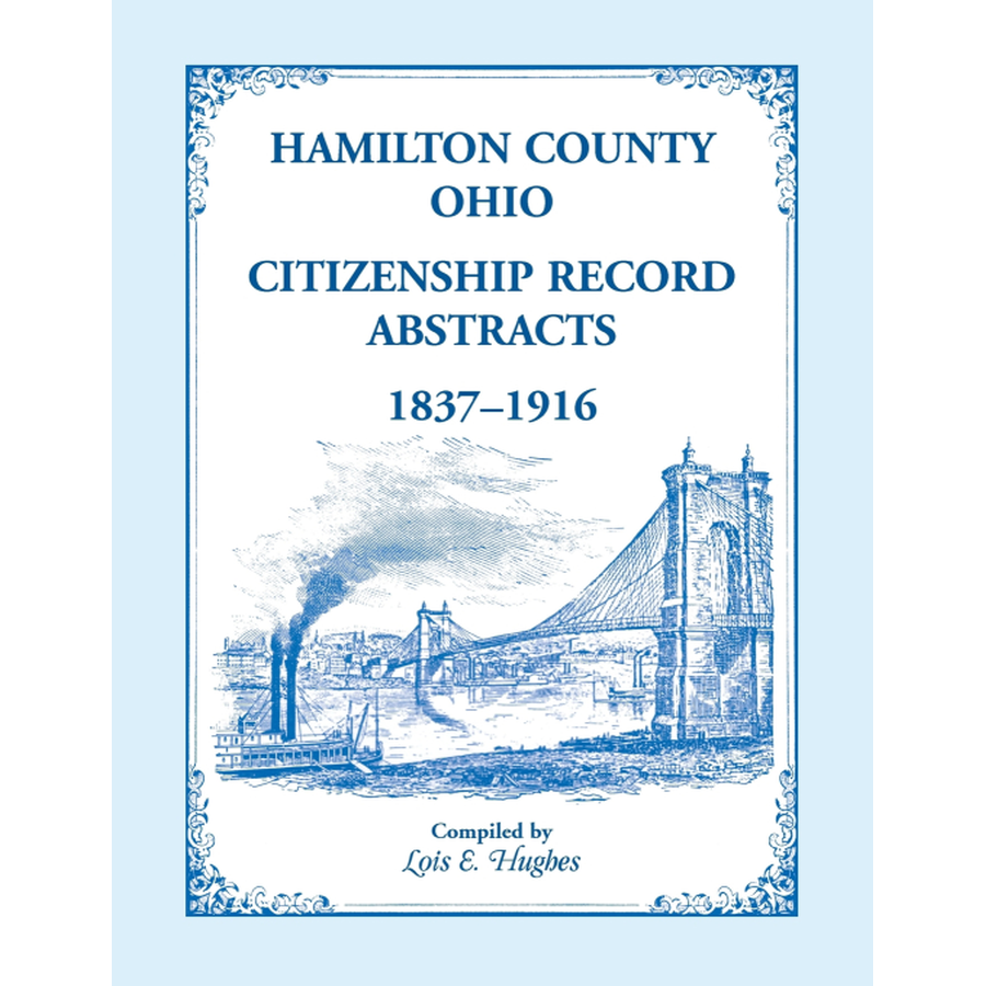 Hamilton County, Ohio Citizenship Record Abstracts, 1837-1916