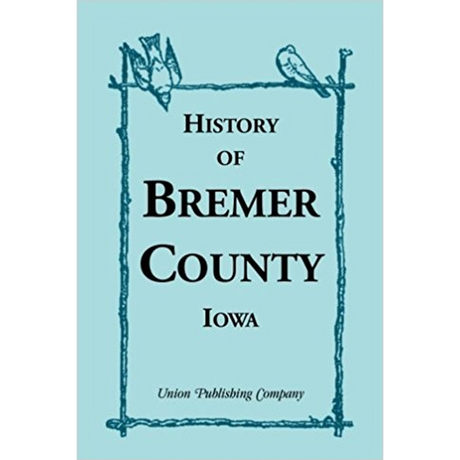 History of Bremer County, Iowa