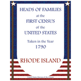 Heads of Families at the First Census of the United States Taken in the Year 1790: Rhode Island