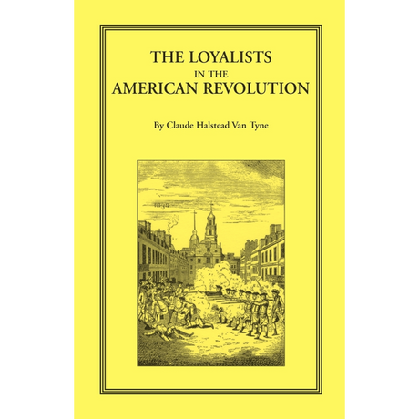 The Loyalists in the American Revolution