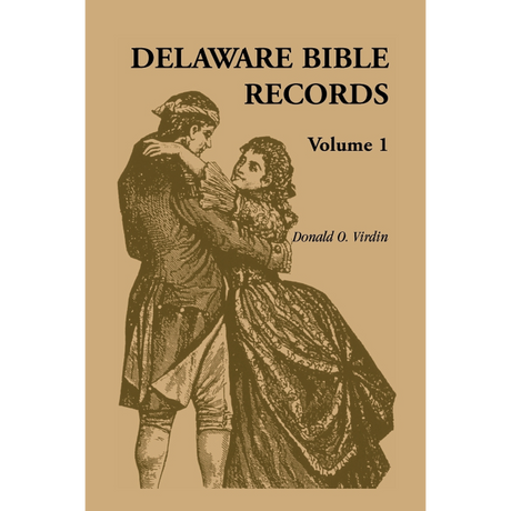 Delaware Bible Records, Volume 1