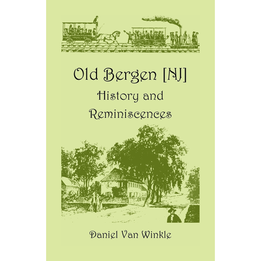 Old Bergen, New Jersey: History and Reminiscences