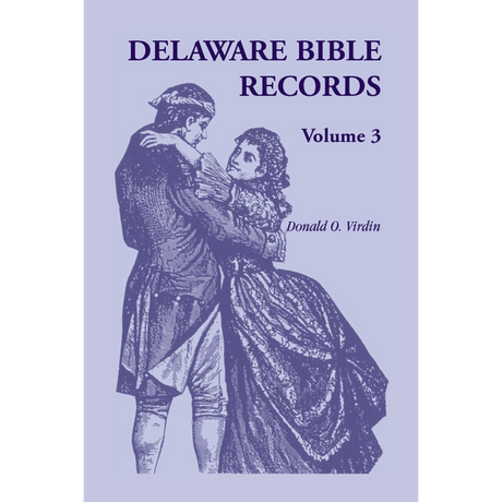 Delaware Bible Records, Volume 3