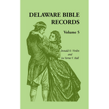 Delaware Bible Records, Volume 5