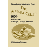 Genealogical Abstracts From The Autauga Citizen, 1854, in Prattville, Autauga County, Alabama