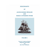 Descendants of Jacob George Wickline and Maria Catharine Spahr, Volume 1
