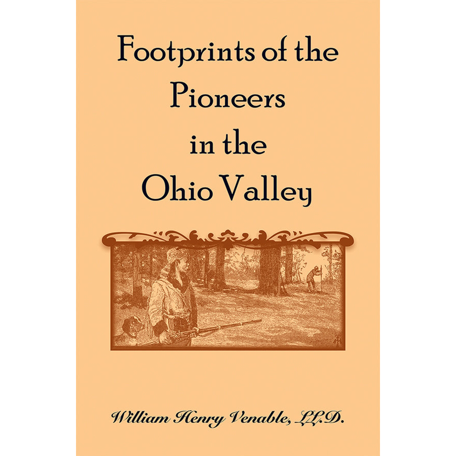Footprints of the Pioneers in the Ohio Valley
