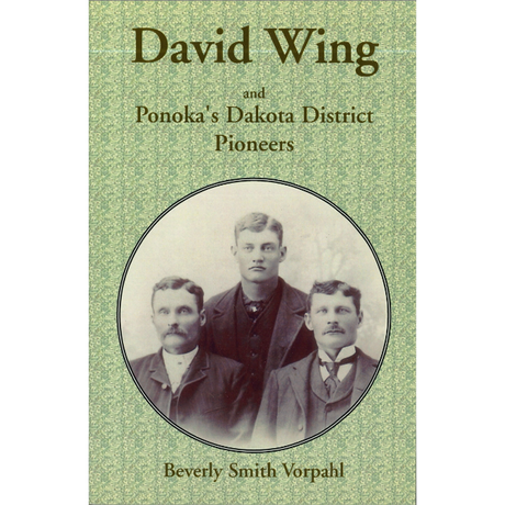 David Wing and Ponoka's Dakota District Pioneers