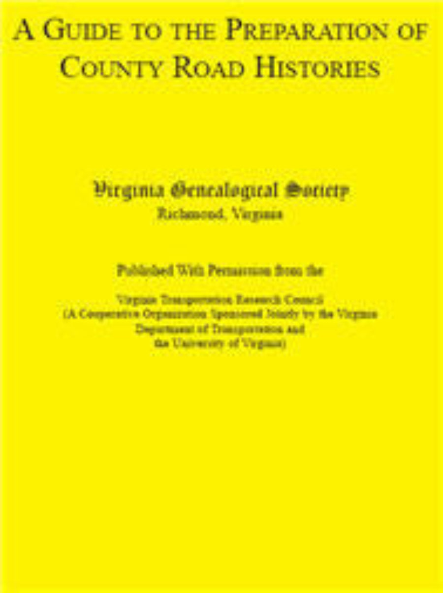 A Guide to the Preparation of County Road Histories