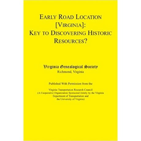 Early Road Location [VA]: Key to Discovering Historic Resources?