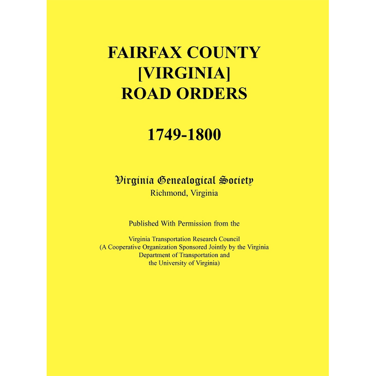 Fairfax County [Virginia] Road Orders, 1749-1800