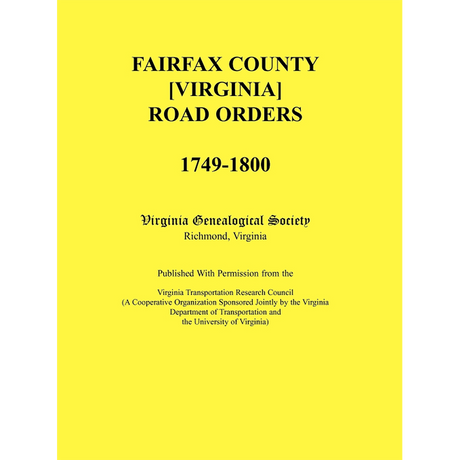 Fairfax County [Virginia] Road Orders, 1749-1800