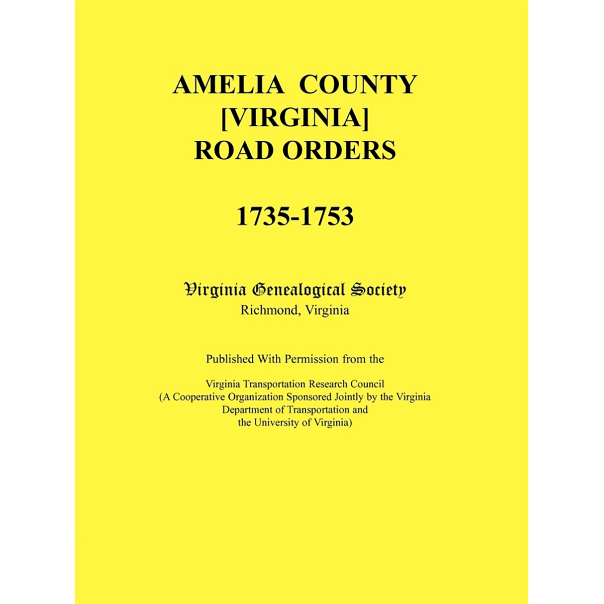 Amelia County [Virginia] Road Orders, 1735-1753