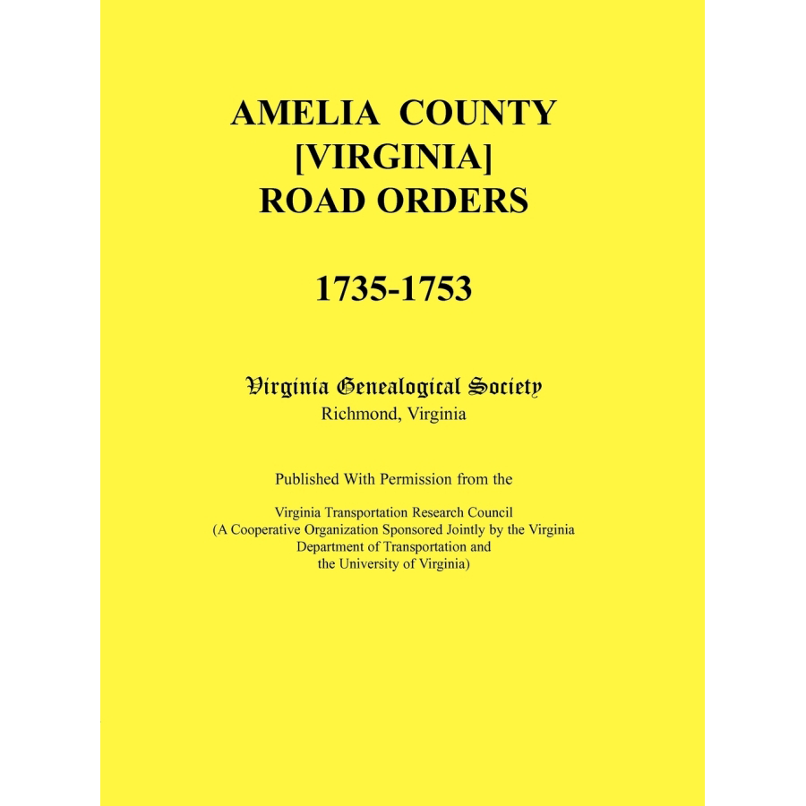 Amelia County [Virginia] Road Orders, 1735-1753