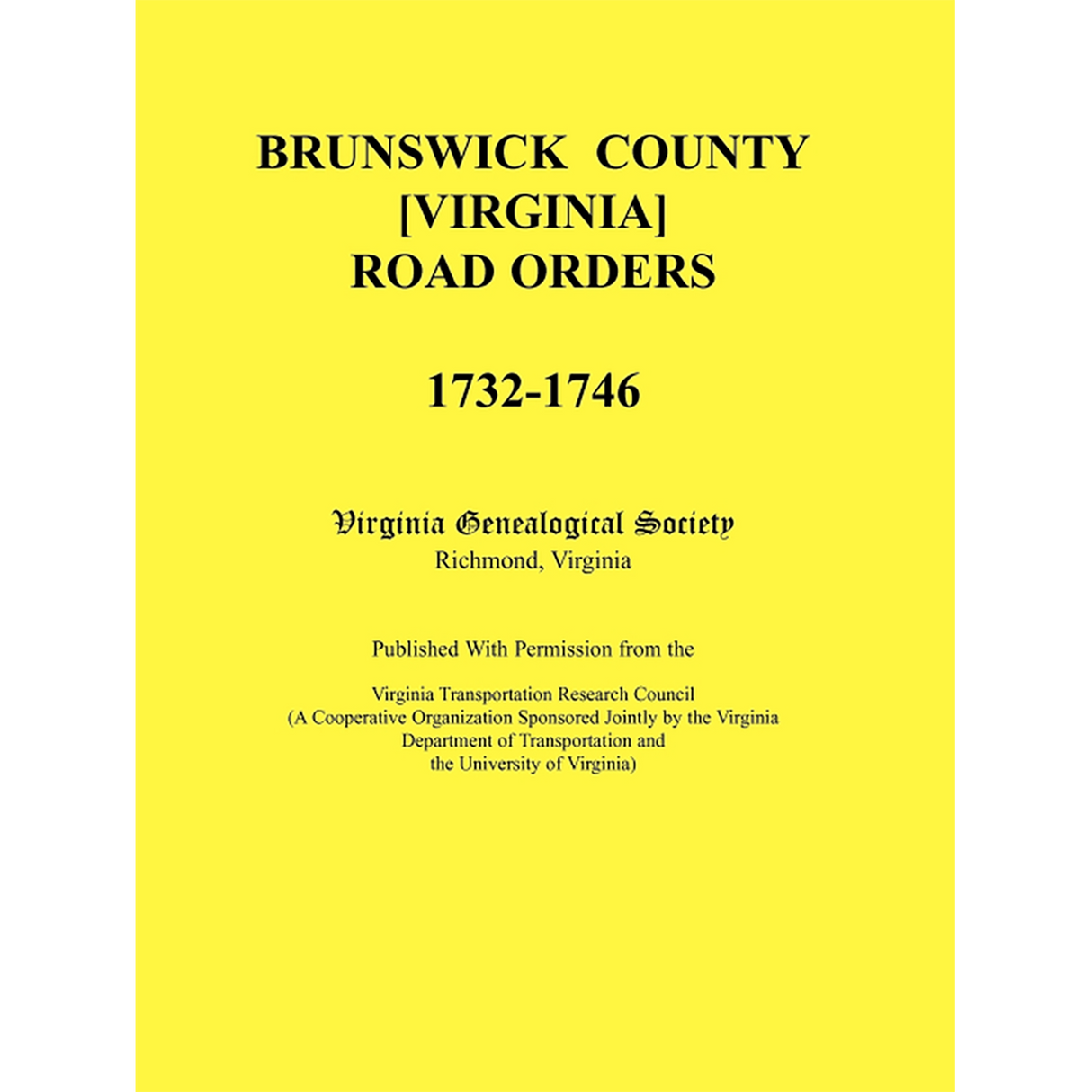 Brunswick County [Virginia] Road Orders, 1732-1746
