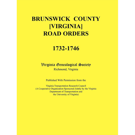 Brunswick County [Virginia] Road Orders, 1732-1746