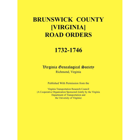 Brunswick County [Virginia] Road Orders, 1732-1746
