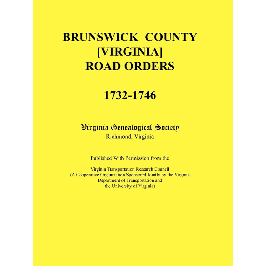 Brunswick County [Virginia] Road Orders, 1732-1746