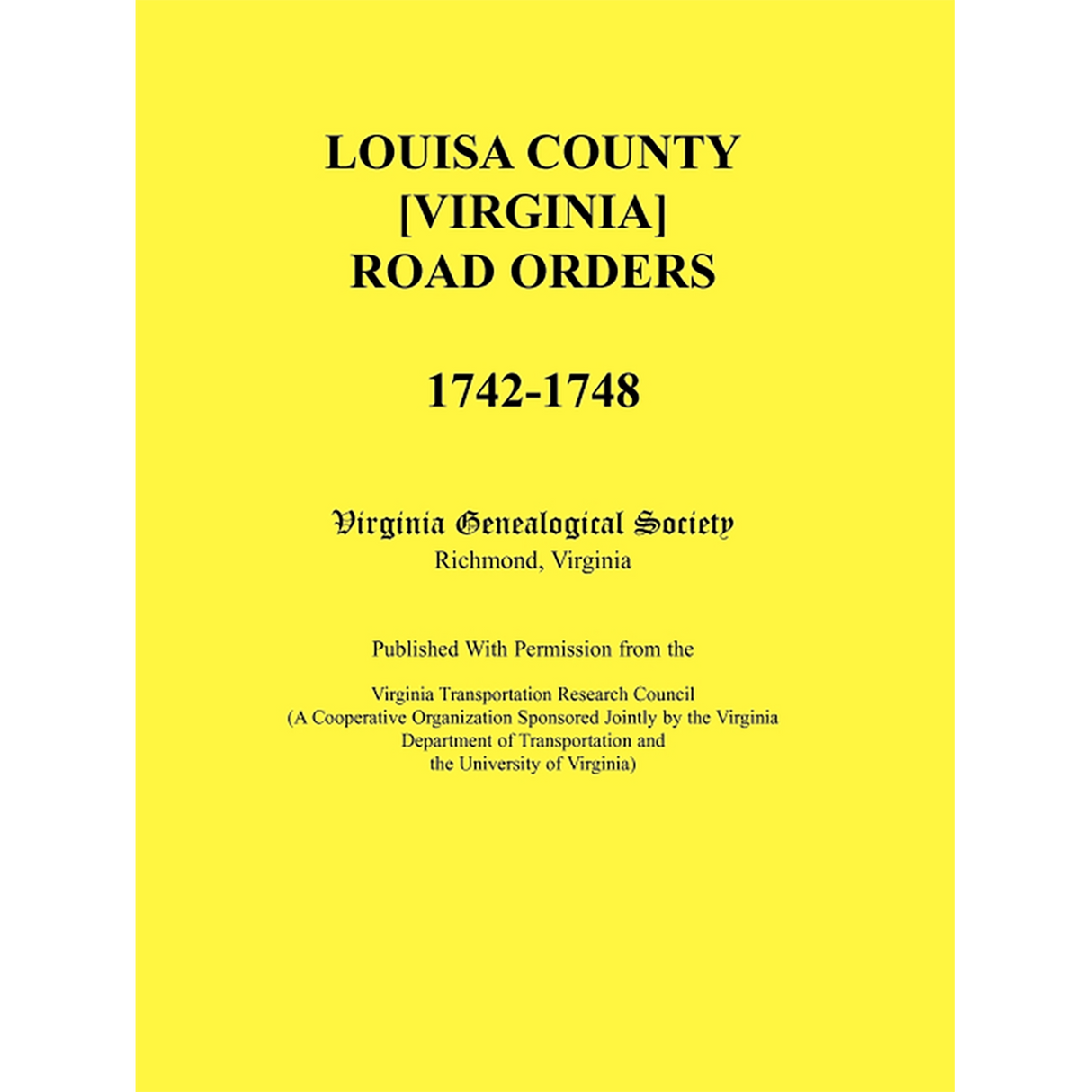 Louisa County [Virginia] Road Orders, 1742-1748