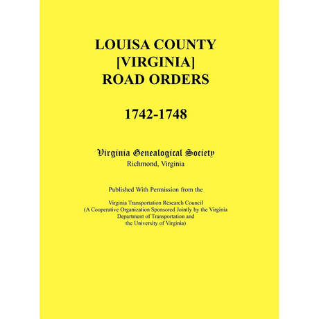 Louisa County [Virginia] Road Orders, 1742-1748