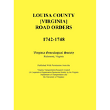 Louisa County [Virginia] Road Orders, 1742-1748